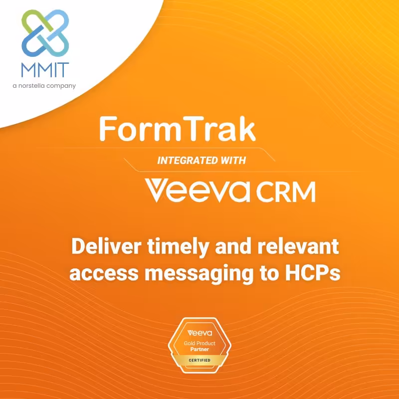 Veeva FormTrak: Integrated Market Access Messaging for Life Sciences Field Teams