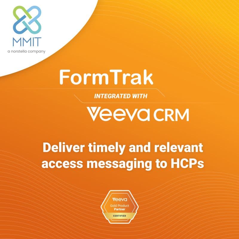 Veeva FormTrak: Integrated Market Access Messaging for Life Sciences Field Teams