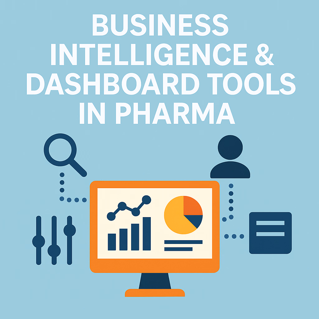 Business Intelligence & Dashboard Tools in Pharma