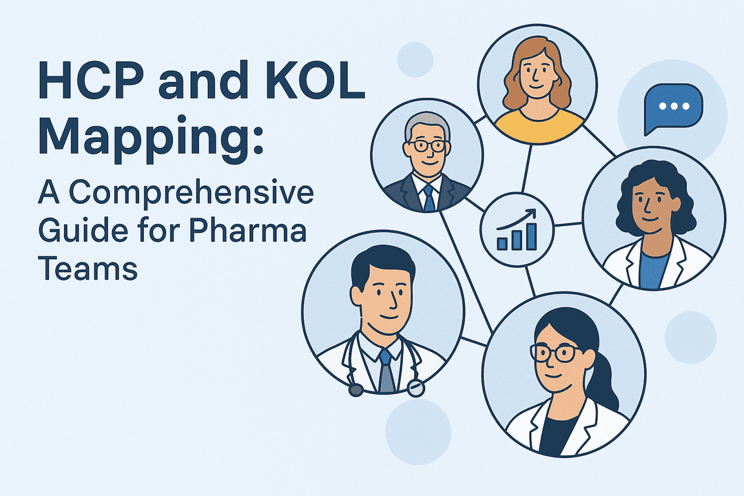 HCP and KOL Mapping: A Comprehensive Guide for Pharma Teams (U.S.)