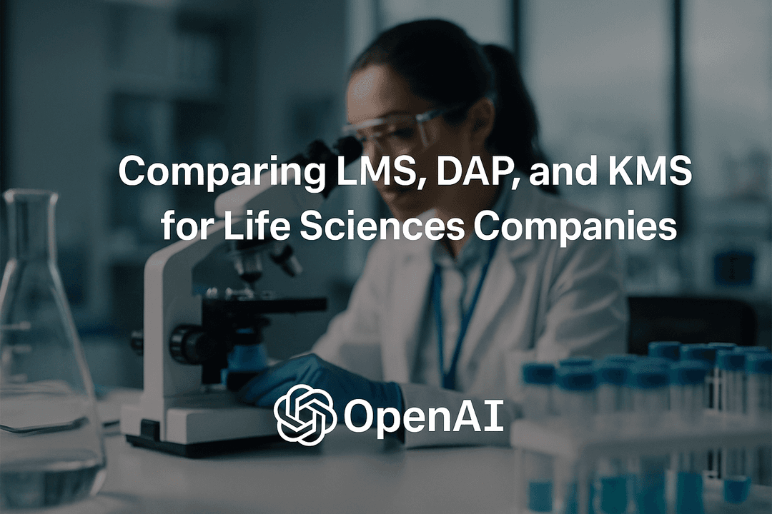 Comparing LMS, DAP, and KMS for Life Sciences Companies
