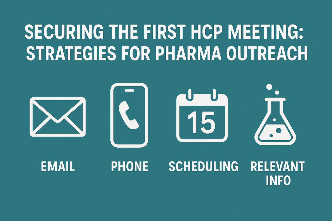 Securing the First HCP Meeting: Strategies for Pharma Outreach
