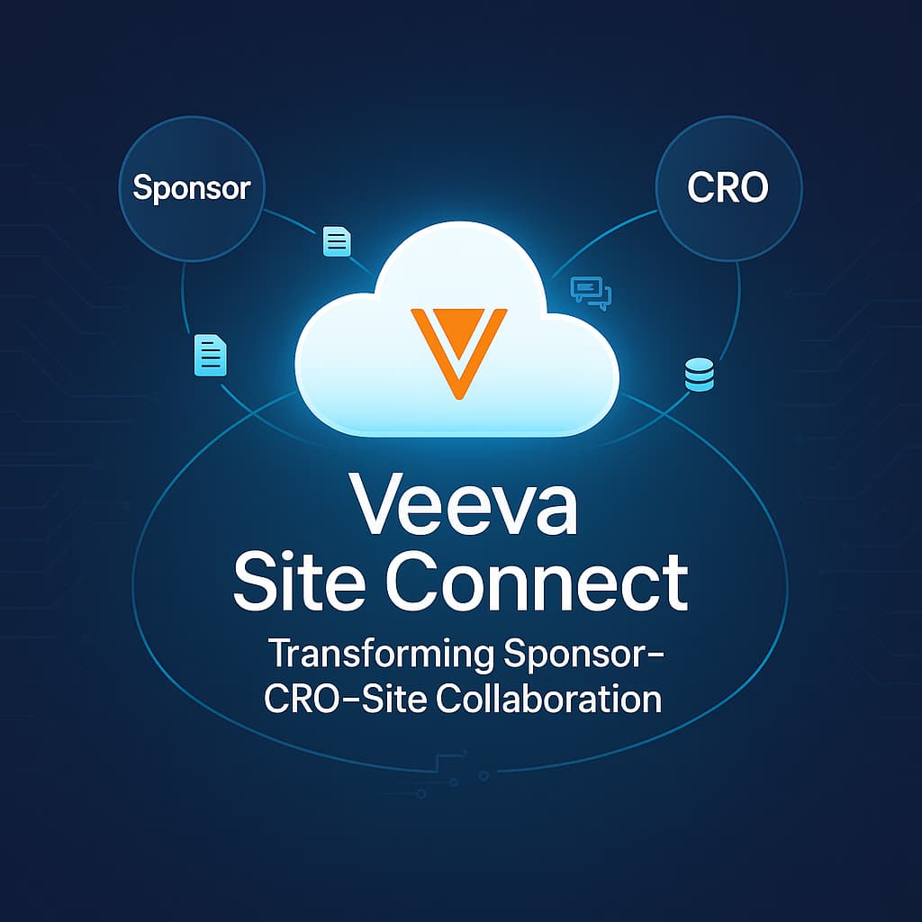 Veeva Site Connect: Transforming Sponsor–CRO–Site Collaboration