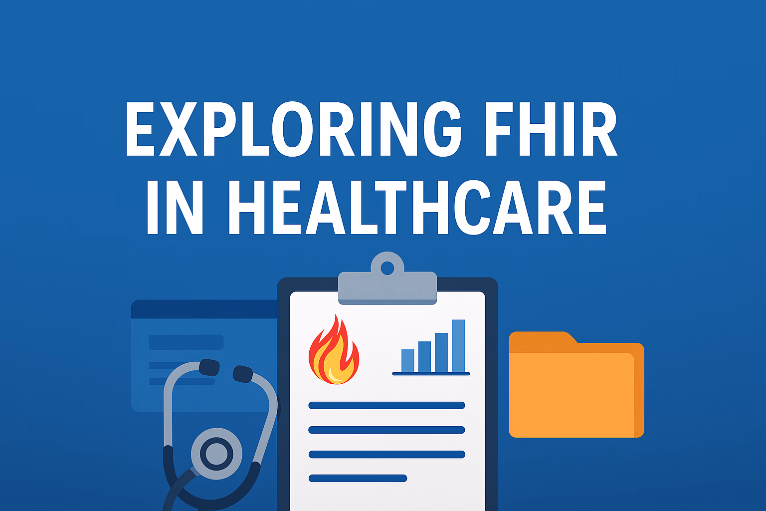 An Introduction to FHIR for Healthcare Interoperability