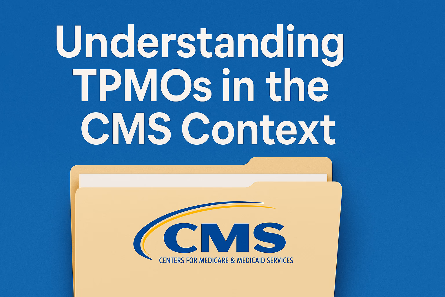 CMS Definition of Third-Party Marketing Organizations (TPMOs)