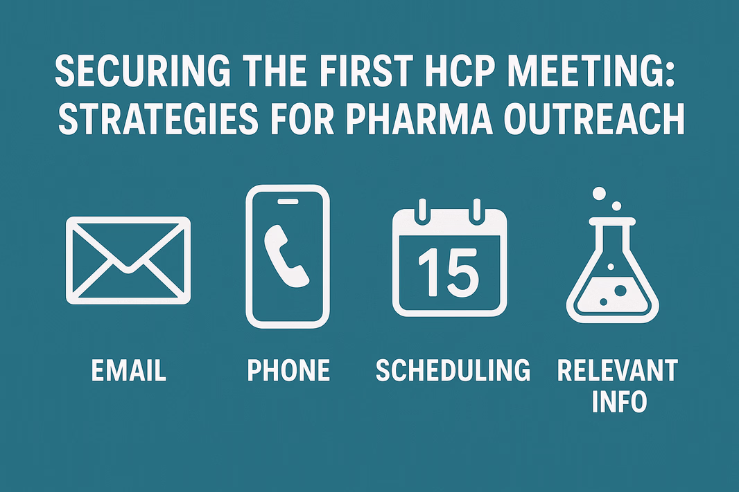 Securing the First HCP Meeting: Strategies for Pharma Outreach